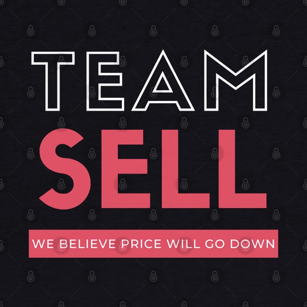 Team Sell by Trader Shirts